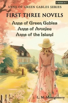 bokomslag Anne of Green Gables Series-First Three Novels