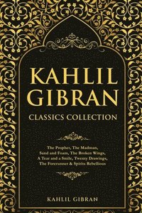 bokomslag Kahlil Gibran Classics Collection