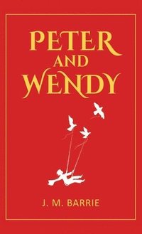 bokomslag Peter and Wendy (EditionSecond Edition)