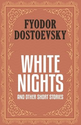 bokomslag White Nights and Other Short Stories