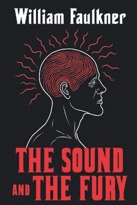 William Faulkner - Sound and the Fury, Häftad