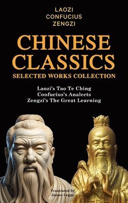 Laozi, Confucius, Zengzi - Chinese Classics Selected Works Collection, Inbunden