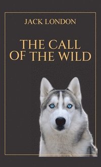 bokomslag The Call of the Wild (EditionSecond Edition)