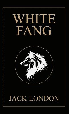 bokomslag White Fang (EditionSecond Edition)