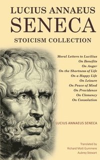 bokomslag Lucius Annaeus Seneca Stoicism Collection