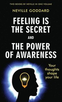 bokomslag Feeling Is the Secret and The Power of Awareness