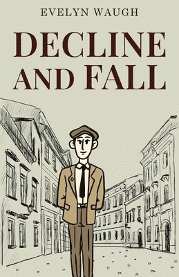 Decline and Fall 1