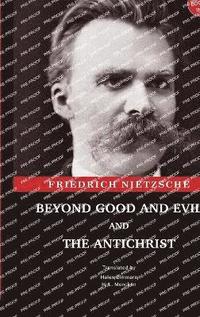 bokomslag Beyond Good and Evil and The Antichrist
