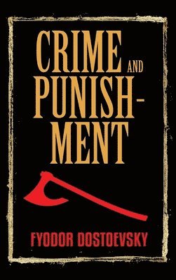 Fyodor Dostoevsky - Crime and Punishment, Inbunden
