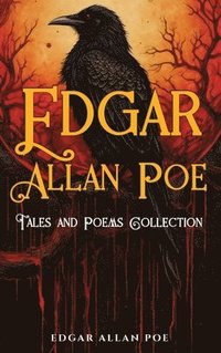 bokomslag Edgar Allan Poe Tales and Poems Collection