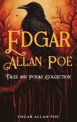 bokomslag Edgar Allan Poe Tales and Poems Collection