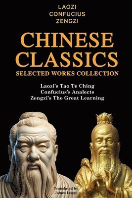 Laozi, Confucius, Zengzi - Chinese Classics Selected Works Collection, Häftad
