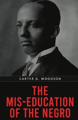 bokomslag Mis-Education of the Negro