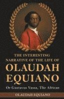 bokomslag Interesting Narrative of the Life of Olaudah Equiano, Or Gustavus Vassa, The African