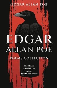 bokomslag Edgar Allan Poe Poems Collection