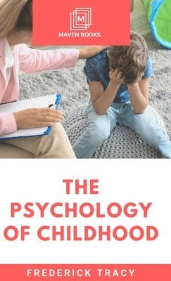 The Psychology of Childhood 1