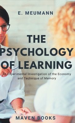 E Meumann, E. Meumann - Psychology of Learning, Inbunden