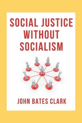 bokomslag Social Justice Without Socialism