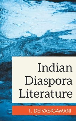bokomslag Indian Diaspora Literature