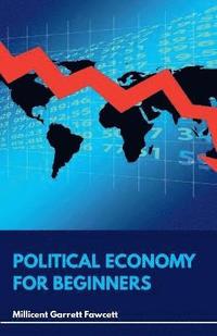 bokomslag Political Economy for Beginners