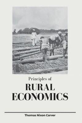 bokomslag Principles of Rural Economics