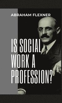 bokomslag Is Social Work a Profession?