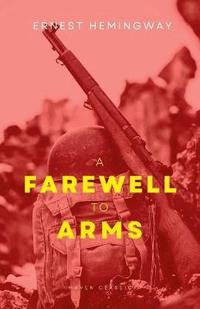 bokomslag A Farewell To Arms