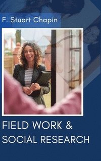bokomslag Field Work & Social Research