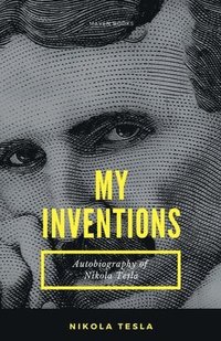 bokomslag My Inventions