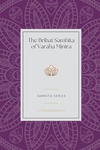bokomslag The Brihat Samhita of Varaha Minira