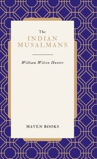 bokomslag The Indian Musalmans