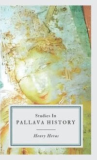 bokomslag Studies in Pallava History