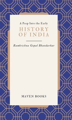 A Peep Into the Early HISTORY OF INDIA 1