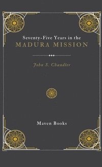 bokomslag Seventy-Five Years in the Madura Mission