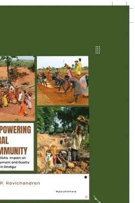 Empowering Rural Community: MGNREGA's Impact on Employment and Quality of Life in Dindigul