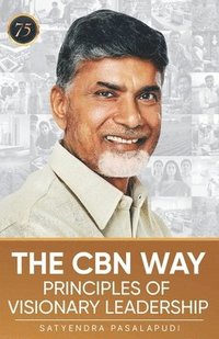 bokomslag The Cbn Way: Principles of Visionary Leadership