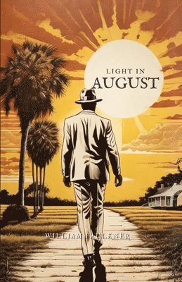William Faulkner - Light in August, Häftad