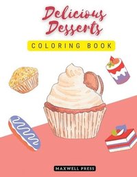 bokomslag Delicious Desserts coloring book