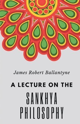 Lecture on the Sankhya Philosophy