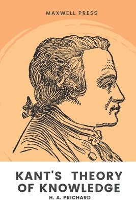 Kant's Theory of Knowledge