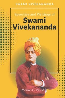 bokomslag Speeches and Writings of SWAMI VIVEKANANDA