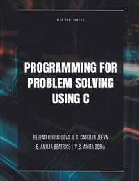 bokomslag Programming for Problem Solving Using C