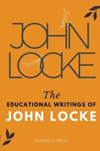 bokomslag Educational Writings of JOHN LOCKE