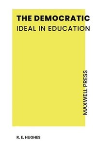 bokomslag Democratic Ideal in Education