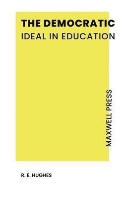 bokomslag Democratic Ideal in Education