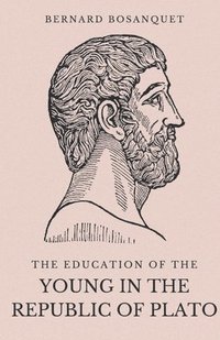 bokomslag The Education of the Young in the Republic of Plato