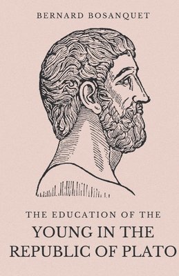 The Education of the Young in the Republic of Plato 1