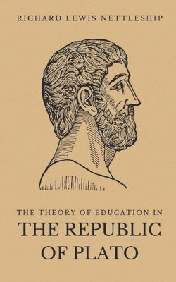 bokomslag Theory of Education in the Republic of Plato