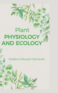 bokomslag Plant Physiology and Ecology