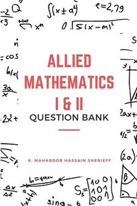bokomslag Allied Mathematics I & II (Question Bank)